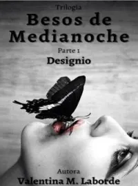 Besos de Medianoche 1: Designio