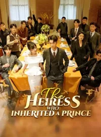 The Heiress Who Inherited A Prince