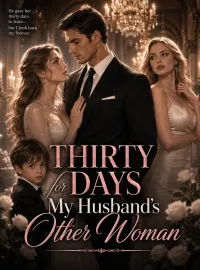 Thirty Days for My Husband's Other Woman