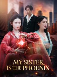 My Sister Is the Phoenix