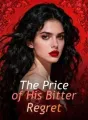 The Price of His Bitter Regret cover