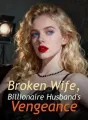 Broken Wife, Billionaire Husband's Vengeance cover