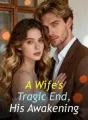 A Wife's Tragic End, His Awakening cover