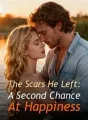 The Scars He Left: A Second Chance At Happiness cover