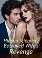 Hidden Scientist, Betrayed Wife's Revenge cover