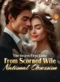 The Secret First Lady: From Scorned Wife To National Obsession cover