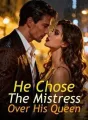 He Chose The Mistress Over His Queen cover