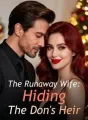 The Runaway Wife: Hiding The Don's Heir cover