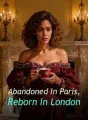 Abandoned In Paris, Reborn In London cover