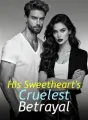 His Sweetheart's Cruelest Betrayal cover