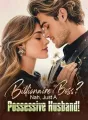 Billionaire Boss? Nah, Just A Possessive Husband! cover