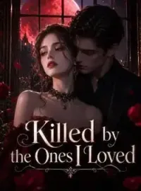 Killed by the Ones I Loved