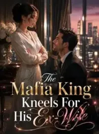 The Mafia King Kneels For His Ex-Wife