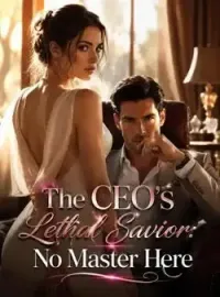 The CEO's Lethal Savior: No Master Here