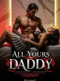 ALL YOURS, DADDY