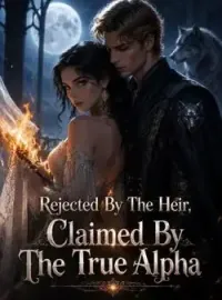 Rejected By The Heir, Claimed By The True Alpha