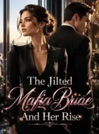 The Jilted Mafia Bride And Her Rise