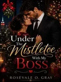 Under The Mistletoe With My Boss 