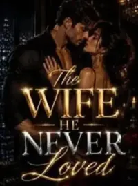 The Wife He Never Loved