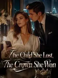 The Child She Lost,The Crown She Won