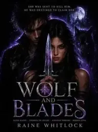 Wolf and Blades: Moonbound Blood