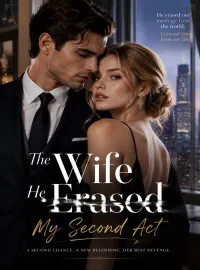 The Wife He Erased - My Second Act