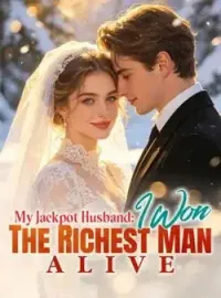 My Jackpot Husband: I Won The Richest Man Alive