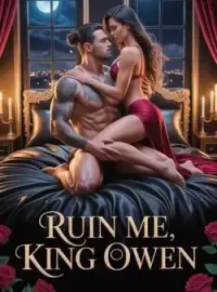 Ruin Me,King Owen