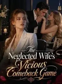 The Neglected Wife's Vicious Comeback Game