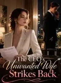 The CEO's Unwanted Wife Strikes Back