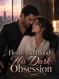 Flesh And Blood: His Dark Obsession