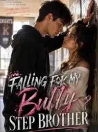 FALLING FOR MY BULLY STEP-BROTHER 