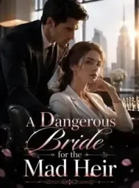 A Dangerous Bride for the Mad Heir