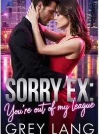Sorry Ex You're Out Of My League