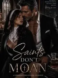 SAINTS DON'T MOAN
