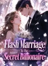 Flash Marriage To The Hidden Tycoon