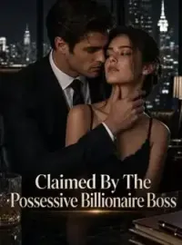 Claimed By The Possessive Billionaire Boss