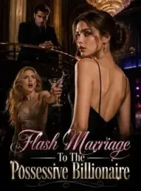 Flash Marriage To The Possessive Billionaire