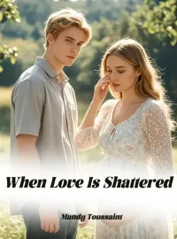 When Love Is Shattered