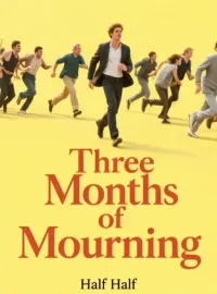 Three Months of Mourning