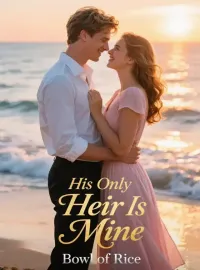 His Only Heir Is Mine