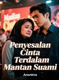 Penyesalan Cinta Terdalam Mantan Suami