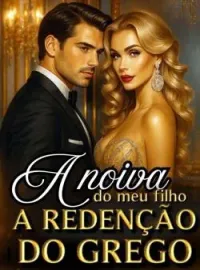 A noiva do meu filho - A Redenção do grego