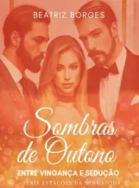 Sombras De Outono - Entre Vingança E Sedução