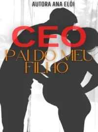 CEO pai do meu filho 