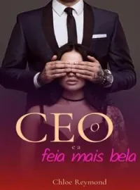 O CEO e a feia mais bela