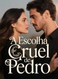 A Escolha Cruel de Pedro