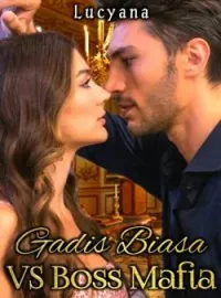 GADIS BIASA VS BOSS MAFIA