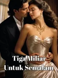 Tiga Miliar Untuk Semalam