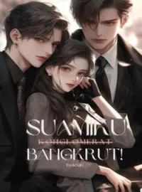 Suamiku Konglomerat Bangkrut